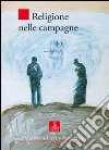 Religione nelle campagne libro di Rossi Mariaclara