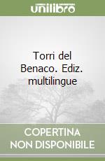 Torri del Benaco. Ediz. multilingue