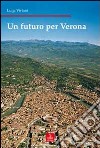 Un futuro per Verona libro