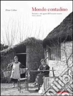 Mondo contadino. Società e riti agrari del lunario veneto libro