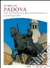 Storia di Padova. dall'antichità all'età contemporanea libro di Gullino G. (cur.)