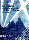 Spionaggio, controspionaggio e ordine pubblico nel Veneto libro