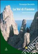 La val di Fiemme. Itinerari escursionistici libro