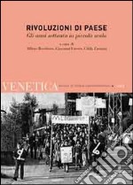 Venetica. Annuario di storia delle Venezie in età contemporanea (2010). Vol. 1: Rivoluzioni di paese. Gli anni settanta in piccola scala