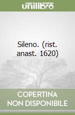 Sileno. (rist. anast. 1620) libro