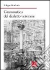 Grammatica del dialetto veronese libro di Bonfante Filippo