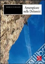 Arrampicate nelle Dolomiti