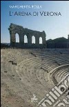 L'Arena di Verona libro