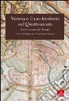 Verona e il suo territorio nel Quattrocento. Studi sulla carta dell'Almagià libro di Lodi S. (cur.) Varanini G. M. (cur.)