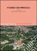 Vicenza dei miracoli libro