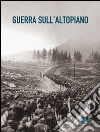 Guerra sull'altopiano libro