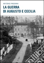 Guerra di Augusto e Cecilia libro