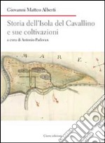 Storia dell'isola del Cavallino e sue coltivazioni libro