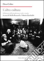 L'altra cultura. Sillabario della tradizione orale veneta