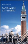 San Marco in Venedig. Ein Rundgang durch Kunst und Geschichte libro di Wolters Wolfgang