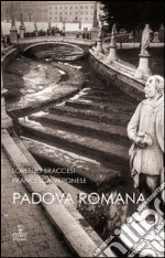 Padova romana. Da Augusto a Teodorico libro