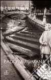 Padova romana. Da Augusto a Teodorico libro