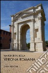 Verona romana libro di Bolla Margherita