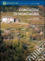 Contadini di montagna. Con DVD libro