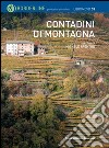 Contadini di montagna. Con DVD libro