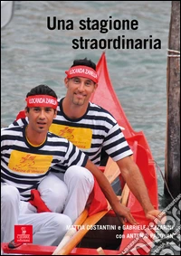 Una stagione straordinaria