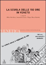 La scuola delle 150 ore in Veneto