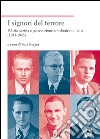 I signori del terrore. Polizia nazista e persecuzione antiebraica in Italia (1943-1945) libro