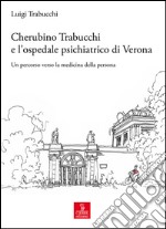 Cherubino Trabucchi all'ospedale di San Giacomo. Un percorso verso la medicina della persona