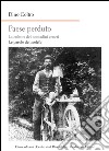 Paese perduto. La cultura dei contadini veneti. Le parole del moléta libro di Coltro Dino Girardi M. (cur.)