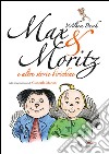 Max & Moritz e altre storie birichine libro di Busch Wilhelm