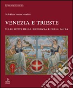 Venezia e Trieste libro