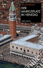 Der Markusplatz in Venedig libro