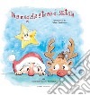 Due magiche storie di Natale libro