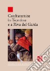 Confraternite in Trentino e a Riva del Garda libro