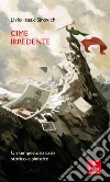 Cime irredente. Un tempestoso caso storico alpinistico libro di Sirovich Livio Isaak