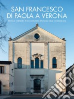 San Francesco di Paola a Verona. Storia e contesto di un convento diventato sede universitaria