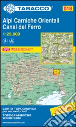 Alpi Carniche orientali. Canal del Ferro 1:25.000