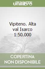 Vipiteno. Alta val Isarco 1:50.000 libro