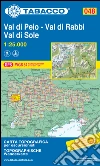 Valli del Peio e Rabbi, val di Sole 1:25.000 libro