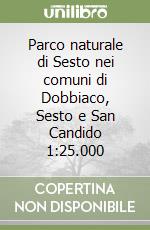 Parco naturale di Sesto nei comuni di Dobbiaco, Sesto e San Candido 1:25.000 libro