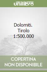 Dolomiti. Tirolo 1:500.000