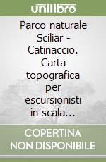 Parco naturale Sciliar - Catinaccio. Carta topografica per escursionisti in scala 1:25.000. Ediz. italiana, inglese e tedesca libro