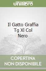 Il Gatto Graffia Tg Xl Col Nero libro