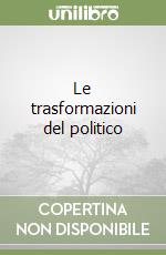 Le trasformazioni del politico libro