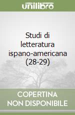 Studi di letteratura ispano-americana (28-29) libro