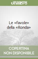 Le «favole» della «Ronda» libro