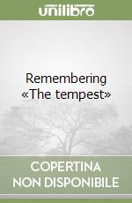 Remembering «The tempest» libro