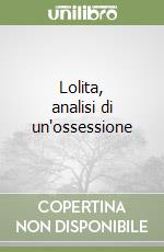 Lolita, analisi di un'ossessione libro