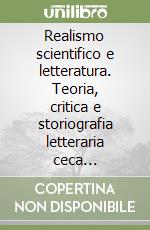 Realismo scientifico e letteratura. Teoria, critica e storiografia letteraria ceca (1883-1918)