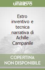 Estro inventivo e tecnica narrativa di Achille Campanile